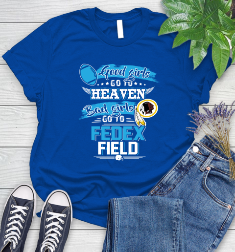 Washington Redskins NFL Bad Girls Go To Fedex Field Shirt Women's T-Shirt 12