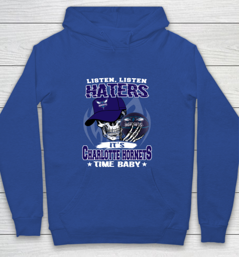 Listen Haters It is HORNETS Time Baby NBA Youth Hoodie 6