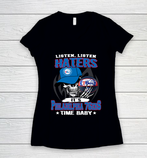 Listen Haters It is 76ers Time Baby NBA Women's V-Neck T-Shirt