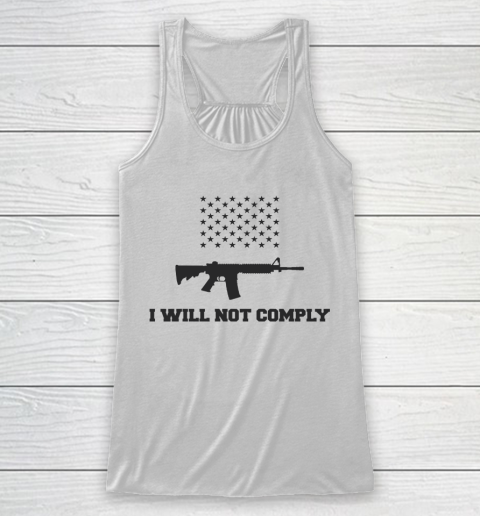 I Will Not Comply Racerback Tank