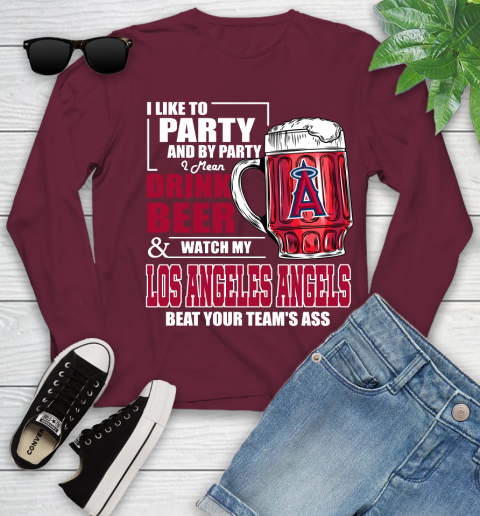 MLB I Like To Party And By Party I Mean Drink Beer And Watch My Los Angeles Angels Beat Your Team's Ass Baseball Youth Long Sleeve 6