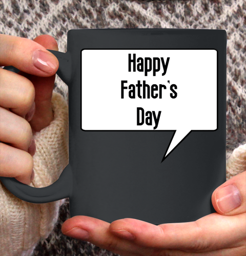 Father's Day Funny Gift Ideas Apparel  Happy father's day gift 2019  Best gifts for dad T Shir Ceramic Mug 11oz