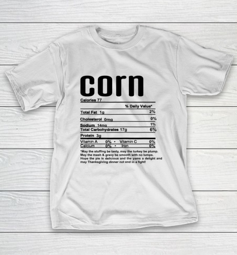 Thanksgiving Christmas Corn Nutritional Facts T-Shirt