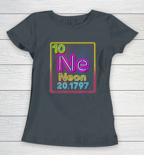 Neon Element Of The Chemistry Periodic Table For Scientists Women's T-Shirt 3