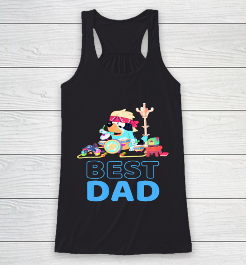 Bluey Best Dad Matching Family For Lover Racerback Tank
