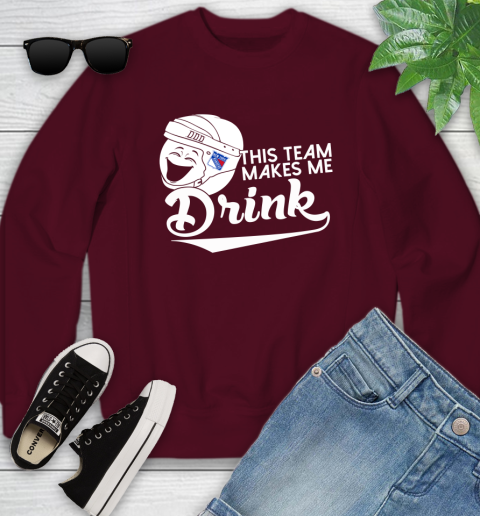 New York Rangers NHL Hockey This Team Makes Me Drink Adoring Fan Youth Sweatshirt 4