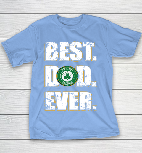 NBA Boston Celtics Basketball Best Dad Ever Family Shirt Youth T-Shirt 8