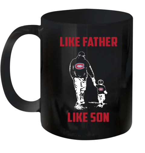 Montreal Canadiens NHL Hockey Like Father Like Son Sports Ceramic Mug 11oz