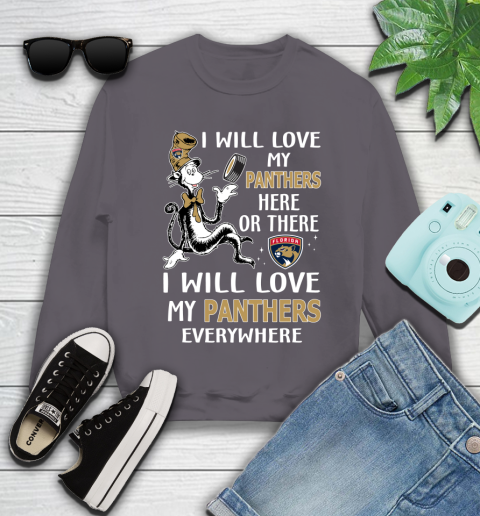 NHL Hockey Florida Panthers I Will Love My Panthers Everywhere Dr Seuss Shirt Youth Sweatshirt 4