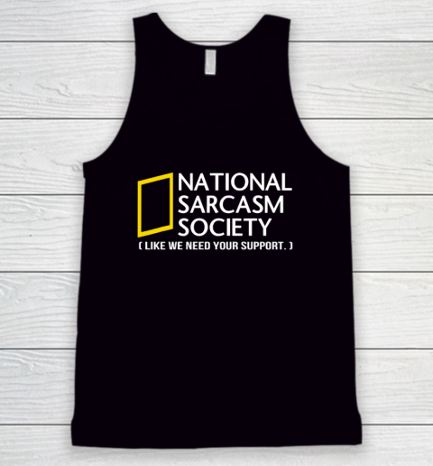National sarcasm society Tank Top