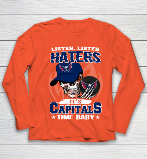 Listen Haters It is CAPITALS Time Baby NHL Youth Long Sleeve 3