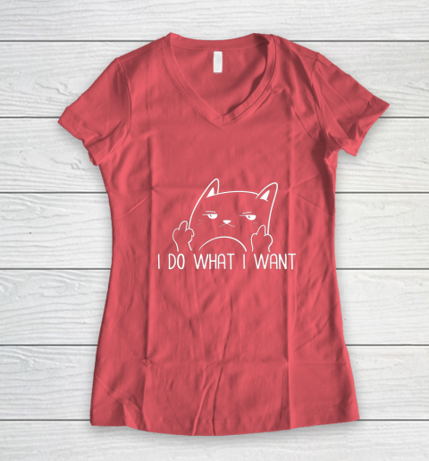 I Do What I Want Funny Adult Humour Cat Middle Finger Meme Women's V-Neck T-Shirt 4