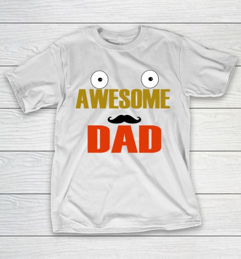 Father's Day Funny Gift Ideas Apparel  Awesome dad T-Shirt