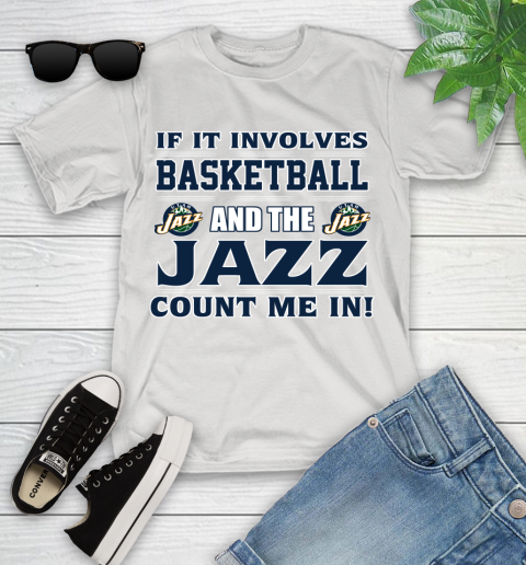 NBA If It Involves Basketball And Utah Jazz Count Me In Sports Youth T-Shirt