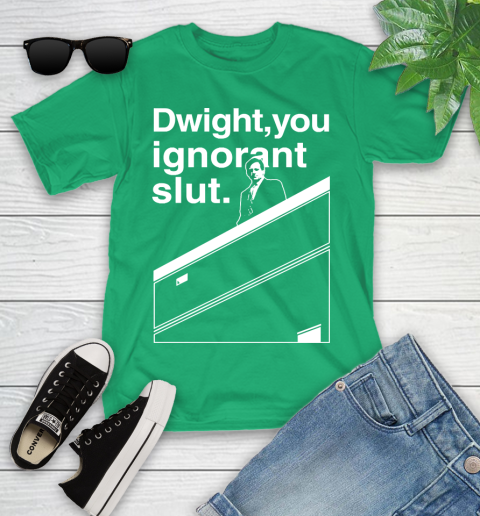 Dwight You Ignorant Slut Shirt 100