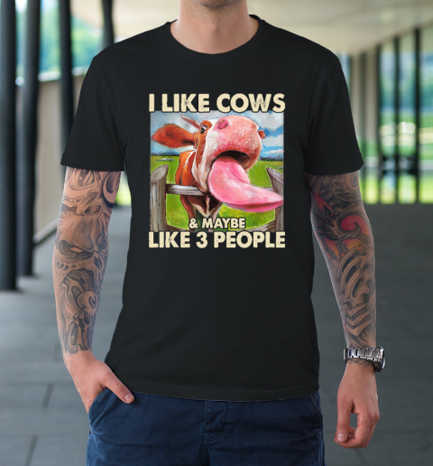I Like Cows And Maybe Like 3 People Cow Lover Farmer T-Shirt