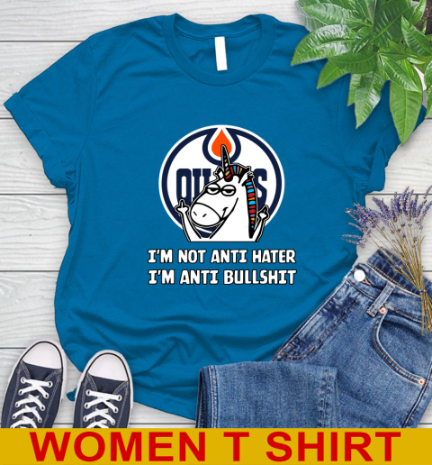 Edmonton Oilers NHL Hockey Unicorn I'm Not Anti Hater I'm Anti Bullshit Women's T-Shirt 7