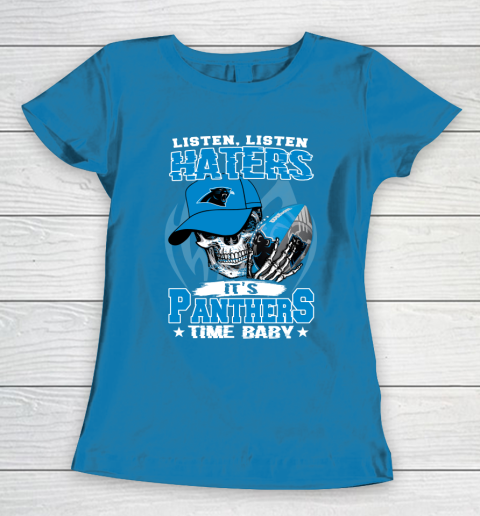 Listen Haters It is PANTHERS Time Baby NFL Women's T-Shirt 6