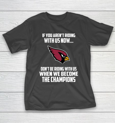 NFL Arizona Cardinals Football We Become The Champions T-Shirt