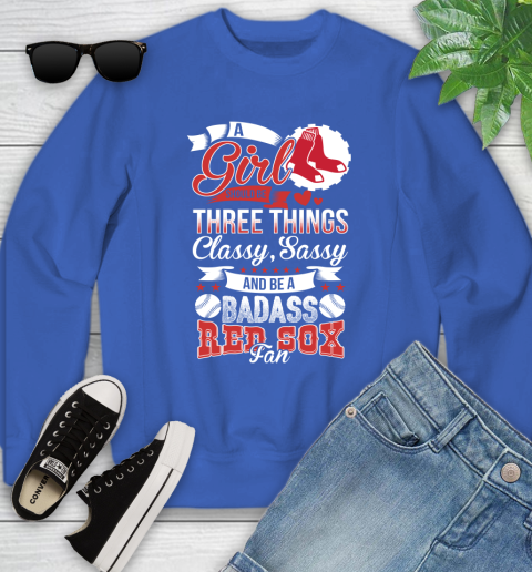 Boston Red Sox MLB Baseball A Girl Should Be Three Things Classy Sassy And A Be Badass Fan Youth Sweatshirt 8 Boston Red Sox MLB Baseball A Girl Should Be Three Things Classy Sassy And A Be Badass Fan Youth Sweatshirt - Image 8