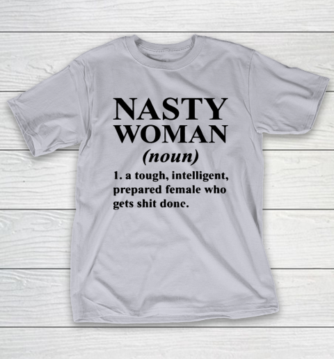 Nasty Woman Noun black T-Shirt 4
