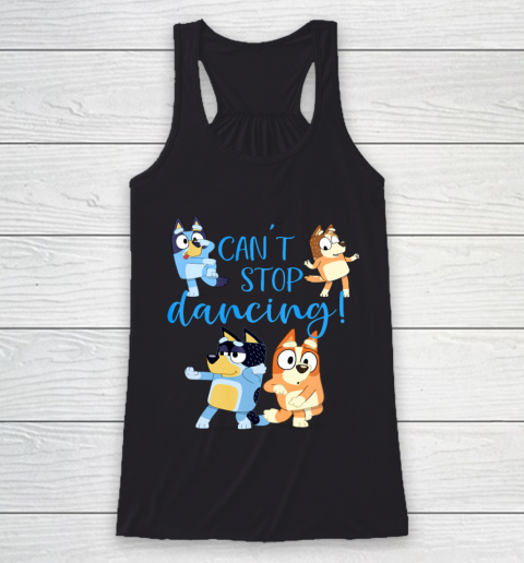 Bluey Dad Cant Stop Dancing For Father Day Racerback Tank