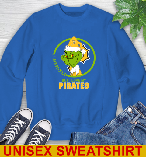 Pittsburgh Pirates MLB Christmas Grinch I Hate People But I Love My Favorite Baseball Team Sweatshirt 9