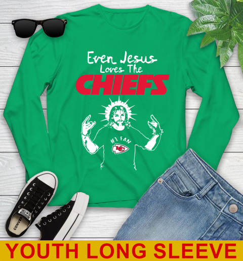 Kansas City Chiefs NFL Football Even Jesus Loves The Chiefs Shirt Youth Long Sleeve 7