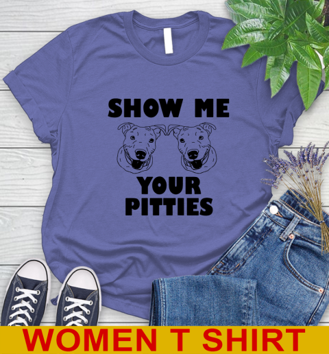 Show me your pitties dog tshirt 84
