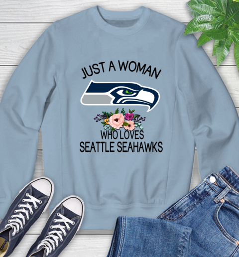 NFL Just A Woman Who Loves Seattle Seahawks Football Sports Sweatshirt 5