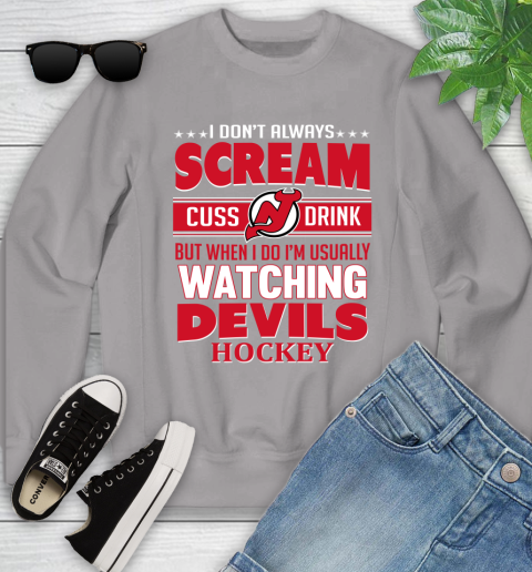 New Jersey Devils NHL Hockey I Scream Cuss Drink When I'm Watching My Team Youth Sweatshirt 3