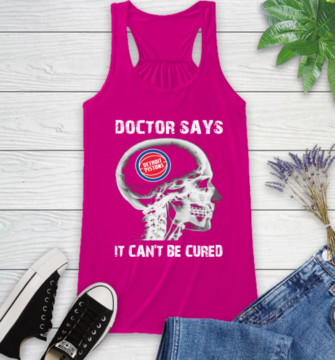 NBA Detroit Pistons Basketball Skull It Can't Be Cured Shirt Racerback Tank 5