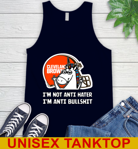 Cleveland Browns NFL Football Unicorn I'm Not Anti Hater I'm Anti Bullshit Tank Top 3