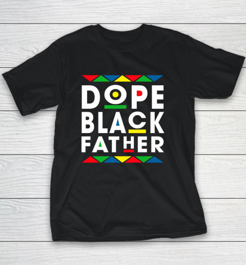 Funny Dope Black Father Black Fathers Matter Gift For Men Youth T-Shirt