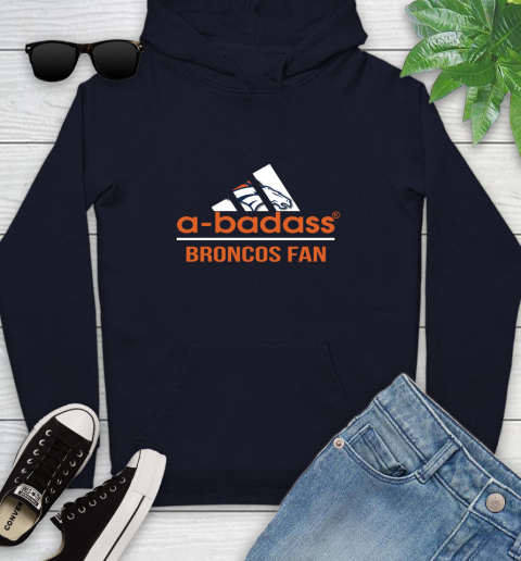 Denver Broncos NFL Football A Badass Adidas Adoring Fan Sports Youth Hoodie 3