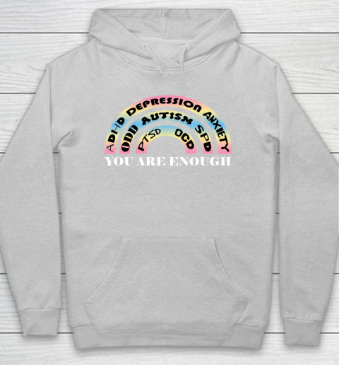 You Are Enough Rainbow Pastel Color Lovers Disability Awareness SPED Gifts Special Educators Advocat Autism Awareness Hoodie 4