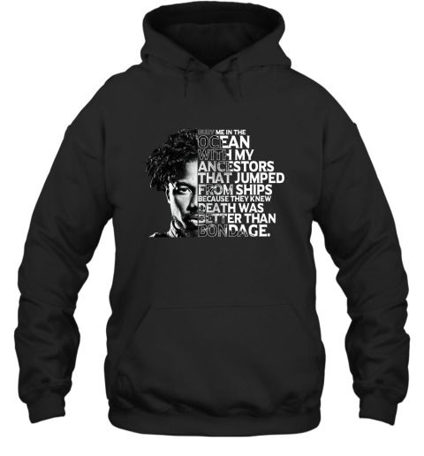 Bury me in the ocean with my ancestors Erik Killmonger Black Panther shirt Hoodie Hooded