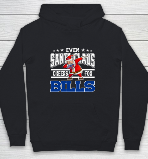 Buffalo Bills Even Santa Claus Cheers For Christmas NFL Youth Hoodie