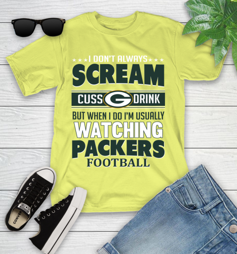 Green Bay Packers NFL Football I Scream Cuss Drink When I'm Watching My Team Youth T-Shirt 10
