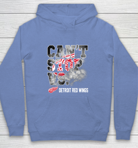 NHL Detroit Red Wings Hockey Can't Stop Vs Youth Hoodie 8