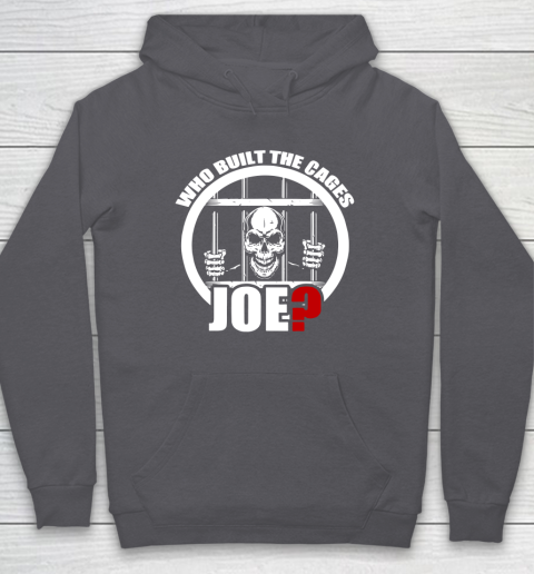 Who Built The Cages Joe Hoodie 4