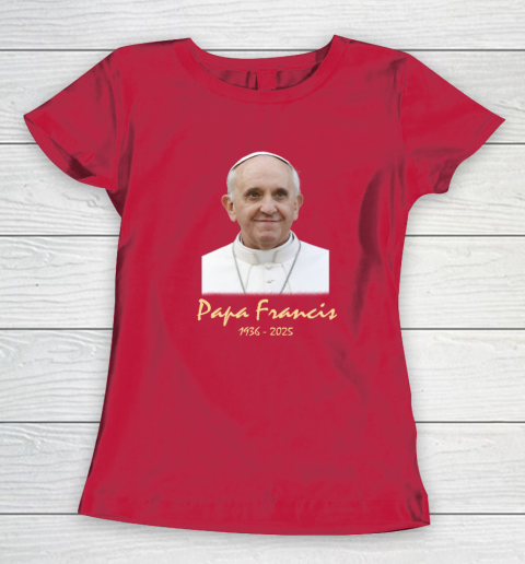Rip Papa Pope Francis 2036  2025 Women's T-Shirt 7