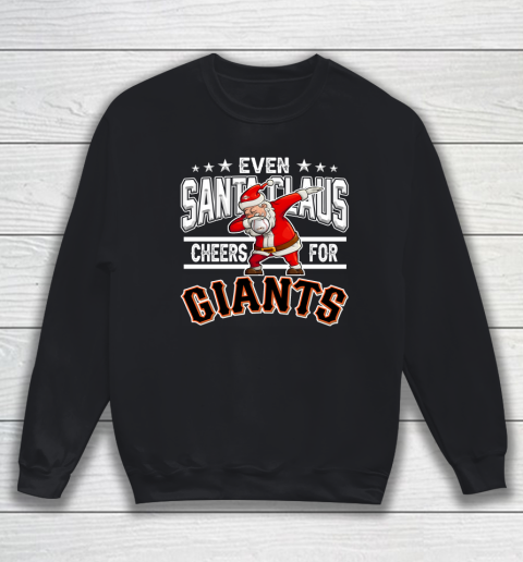San Francisco Giants Even Santa Claus Cheers For Christmas MLB Sweatshirt