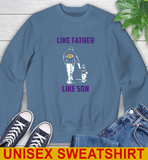 Los Angeles Lakers NBA Basketball Like Father Like Son Sports Sweatshirt 10
