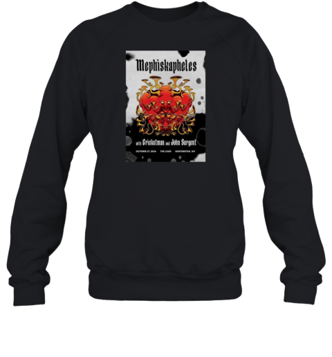 Mephiskapheles The Loud In Huntington WV Oct 27 2024 Tour Sweatshirt