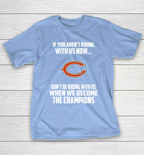 NFL Chicago Bears Football We Become The Champions T-Shirt 10