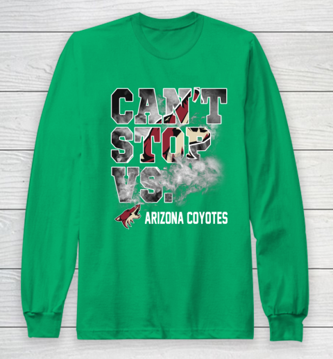 NHL Arizona Coyotes Hockey Can't Stop Vs Long Sleeve T-Shirt 4