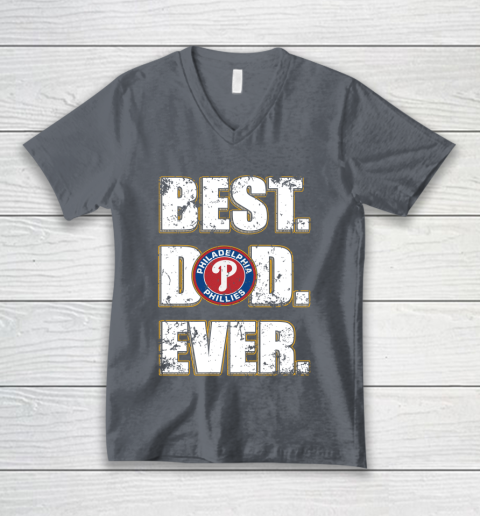 MLB Philadelphia Phillies Baseball Best Dad Ever Family Shirt V-Neck T-Shirt 4