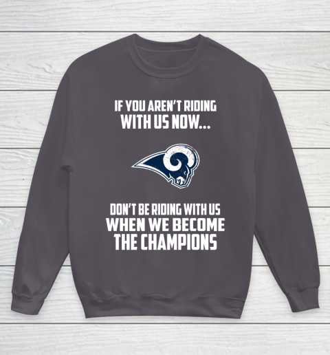 NFL Los Angeles Rams Football We Become The Champions Youth Sweatshirt 5