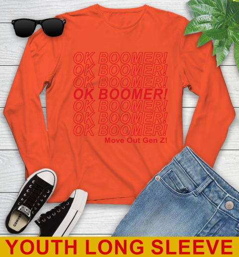 OK Boomer! move out gen z! 125
